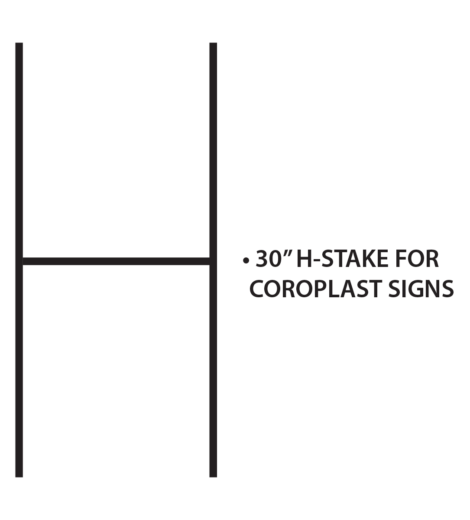 30'' H-STAKE FOR COROPLAST SIGN